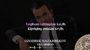 Ozodbek Nazarbekov - Yig‘larmisan | Milliy Karaoke