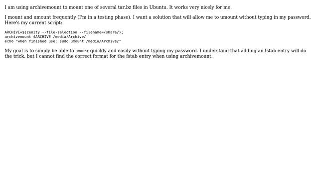 Unix & Linux: I need an fstab example for archivemount (want to umount without my password) смотреть онлайн