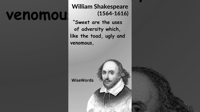 Sweet Are the Uses of Adversity - William Shakespeare | Quote | Wise words смотреть онлайн