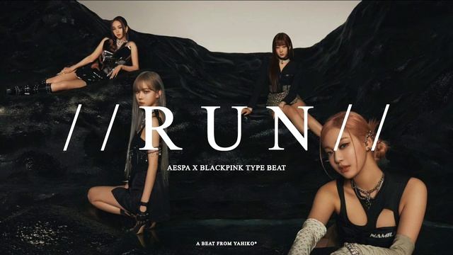 [FREE] Aespa x Blackpink Type Beat "RUN" смотреть онлайн