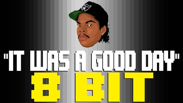 It Was A Good Day [8 Bit Tribute to Ice Cube] - 8 Bit Universe смотреть онлайн