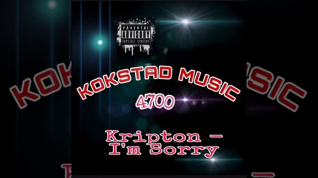 Kripton - I'm sorry (kokstad 2010) смотреть онлайн