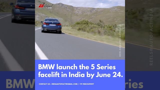 BMW launch the 5 Series facelift in India by June 24. #bmw #5series #bmwindia #autofactindia #india смотреть онлайн