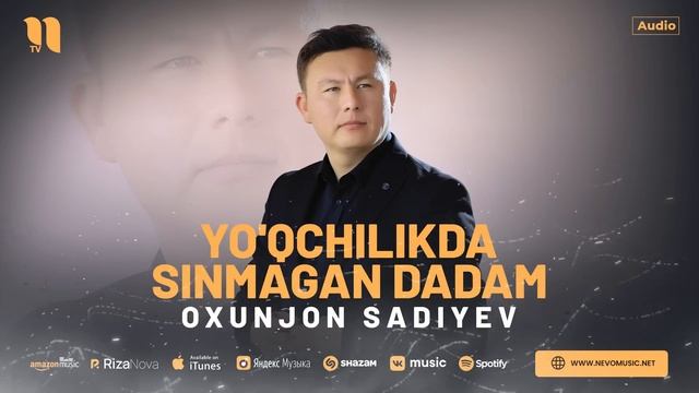 Oxunjon Sadiyev - Yo'qchilikda sinmagan dadam (audio 2023) смотреть онлайн