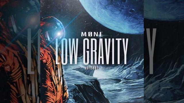 MONE - LOW GRAVITY смотреть онлайн