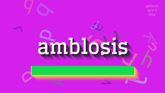 AMBLOSIS - HOW TO PRONOUNCE IT? #amblosis смотреть онлайн