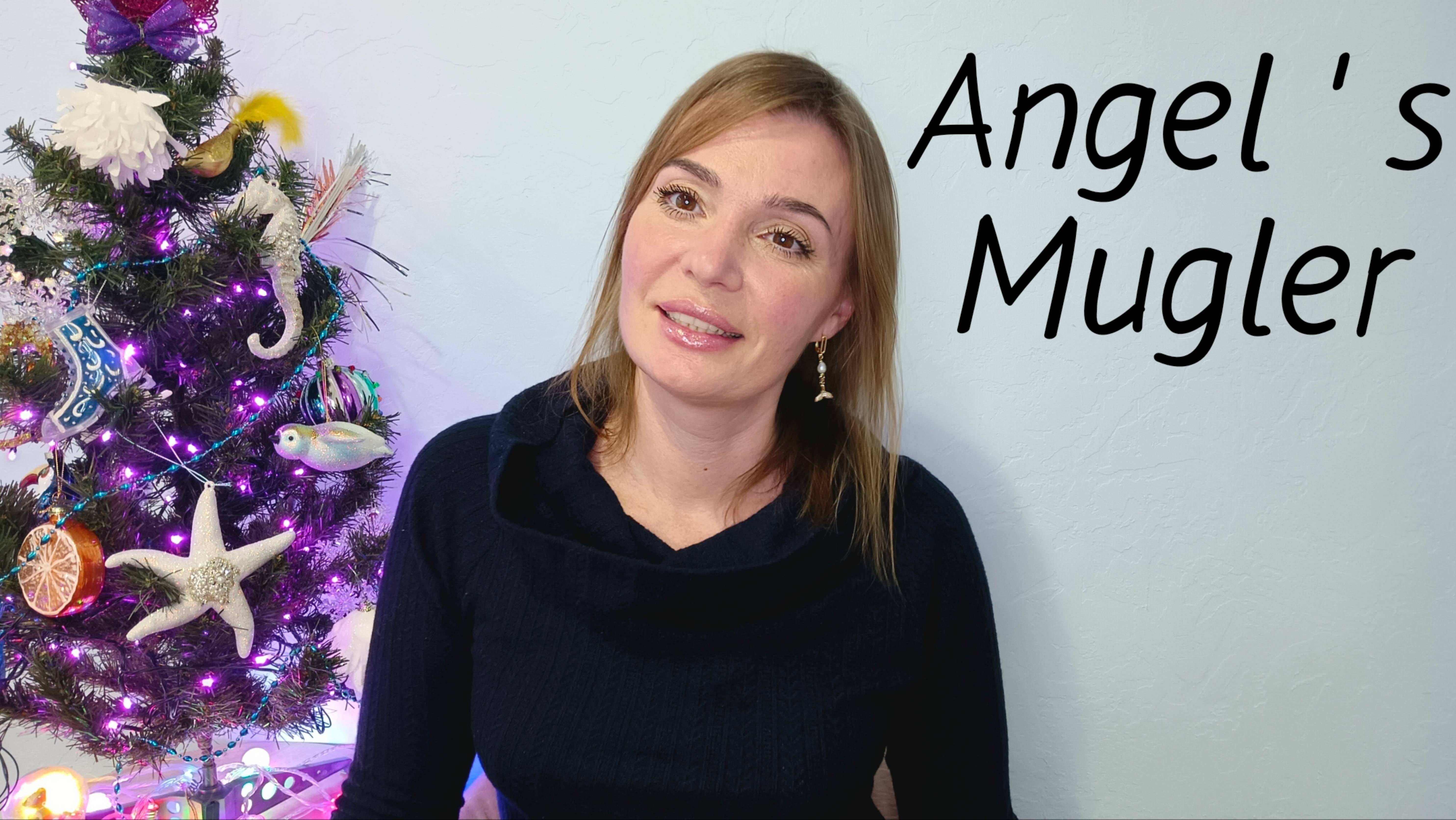 Angel Fantasm, Angel Elixir, Angel Nova, Angel Edt. MUGLER