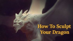 Как вылепить Своего Дракона