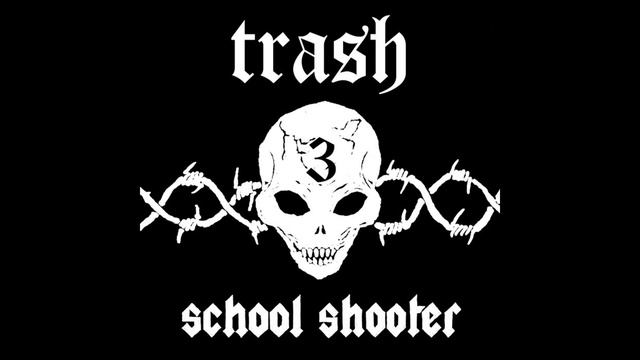 school shooter Trash 3 44 TV смотреть онлайн