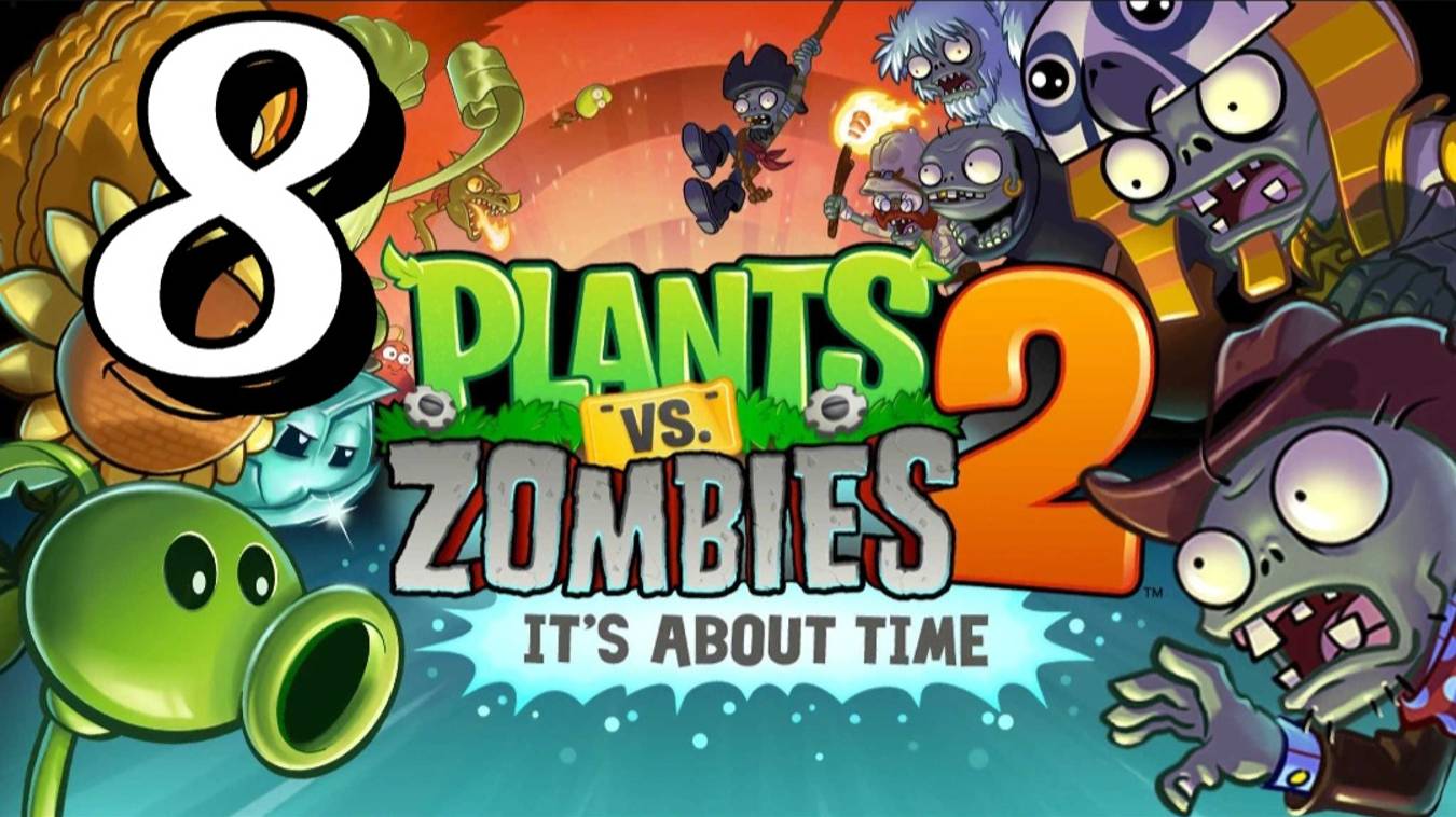 Plants vs. Zombies 2: It’s About Time - Часть 8: Дикий Запад 2/4