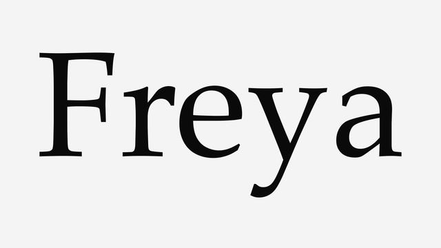 How to Pronounce Freya смотреть онлайн