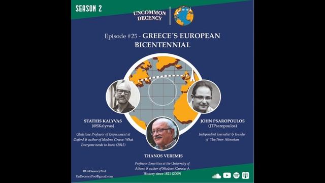 25. Greece's European Bicentennial, With Stathis Kalyvas, Thanos Veremis & John Psaropoulos