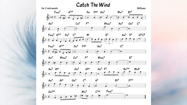 Catch_The_Wind_(Bill_Evans)__Backing_track___music_sheet(360P)[1] смотреть онлайн