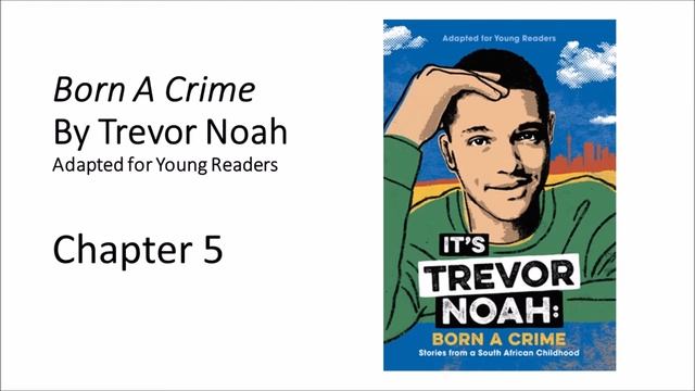 Born A Crime Adapted for Young Readers Chapter 5 смотреть онлайн