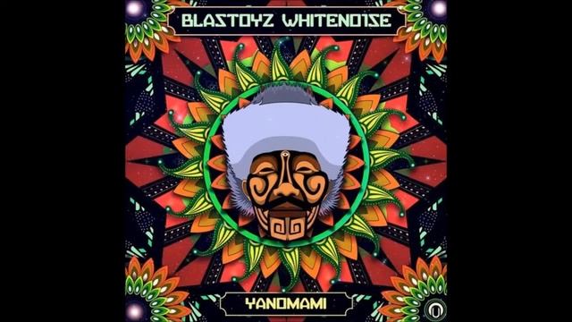Blastoyz & WHITENO1SE - Yanomami смотреть онлайн