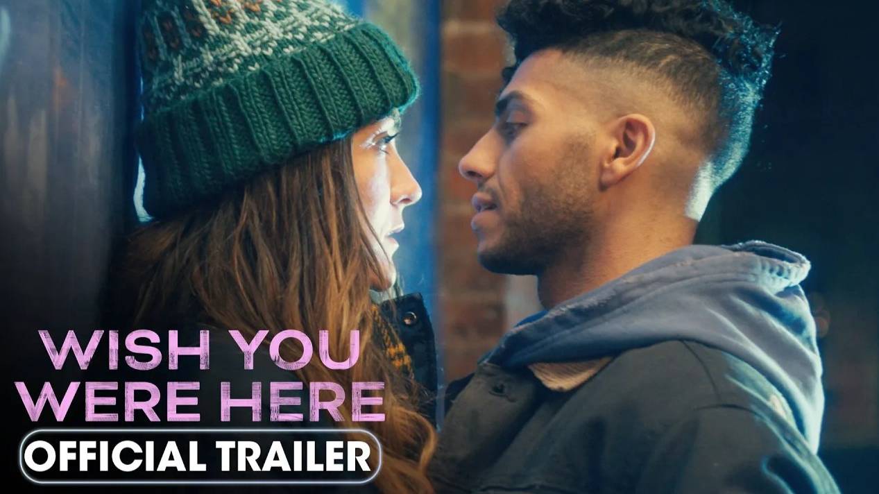 Wish You Were Here (January 17, 2025) Official Trailer смотреть онлайн