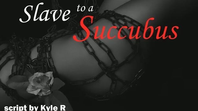 Slave to a Succubus ASMR Roleplay (Gender Neutral) (Female x Listener) (Kissing) смотреть онлайн