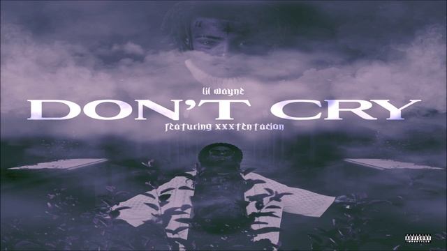Lil Wayne - Don’t Cry Feat. XXXTentacion (432hz) смотреть онлайн