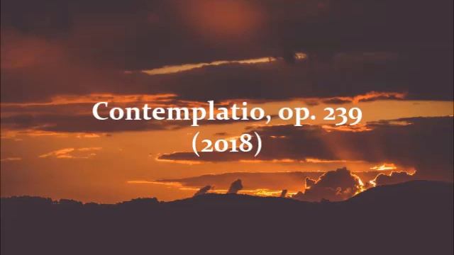 Wolfram Graf — Contemplatio, op. 239 (2018) for organ смотреть онлайн