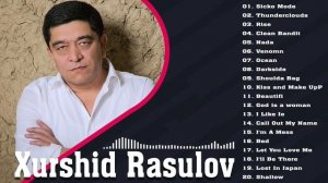 Xurshid Rasulov Barcha qo'shiqlari to'plami 2023 | хуршид расулов Барча кушиклари туплами 2023