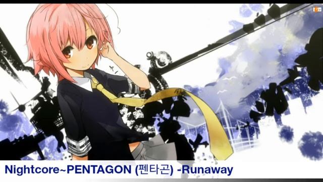 【Nightcore】~PENTAGON (펜타곤) - Runaway смотреть онлайн
