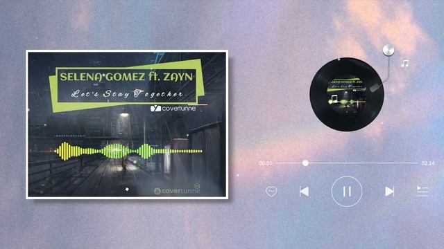 Let's Stay Together Selena Gomes Ft. Zayn Terbaru 2021 смотреть онлайн