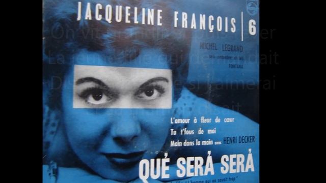 Jacqueline François - Que Sera Sera смотреть онлайн