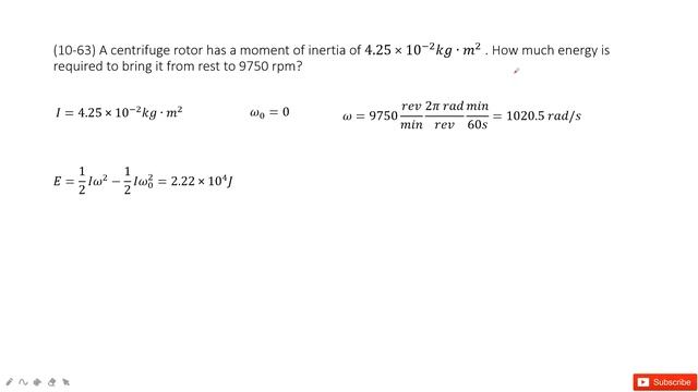 (10-63) A centrifuge rotor has a moment of inertia of 4.25×10^−2kg∙m^2 . How much energy is require смотреть онлайн