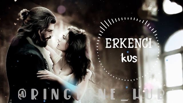 Erkenci kus ringtone || top 5 ringtone || Can Sanem || Early bird ||download ringtone || смотреть онлайн