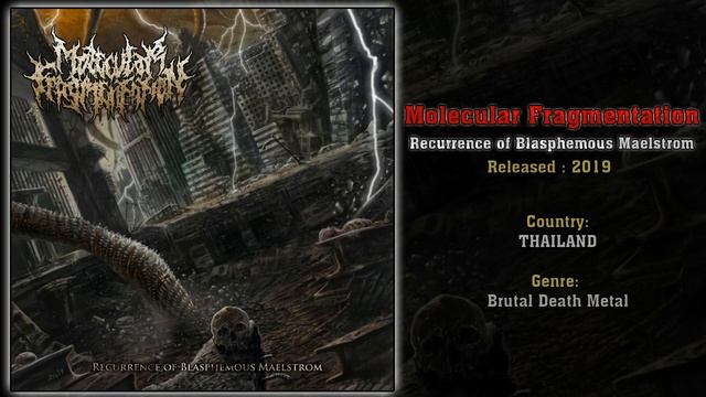 Molecular Fragmentation (THA) - Recurrence of Blasphemous Maelstrom (2019) Full Album смотреть онлайн