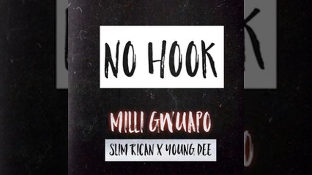 Young Dee - No Hook feat. Milli Gwuapo & Slim Rican (Official Audio) смотреть онлайн