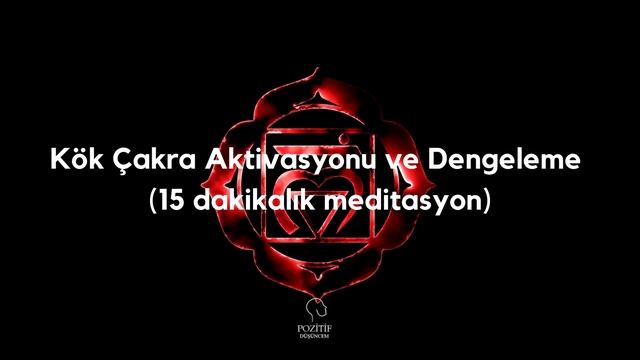 15 Dakikada Kök Çakrayı Dengele - Kök Çakra Aktivasyonu ve Dengeleme смотреть онлайн