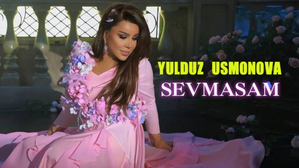 Yulduz Usmonova-Sevmasam (2024)