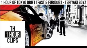 1 Hour of Tokyo Drift (Fast & Furious) - Teriyaki Boyz