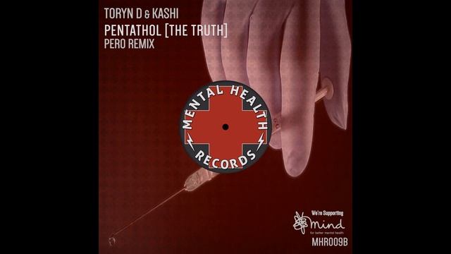 Pero, Kashi, Toryn D - Pentathol [The Truth] (Pero Remix) [Mental Health Records] смотреть онлайн