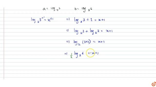 If `a= log_4 5` and `b= log_5 6` then `log _2 3` is смотреть онлайн