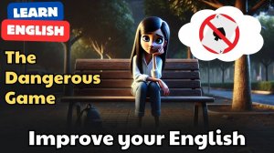 English Practice for Beginners (The Dangerous Game) | English Speaking Practice