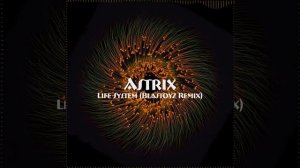 Astrix || Life System || Blastoyz Remix