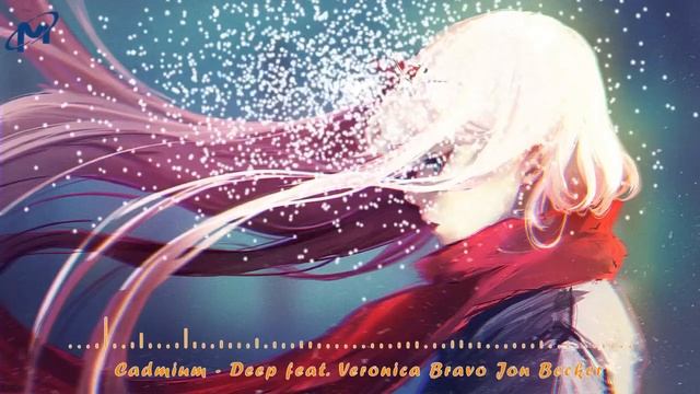 Cadmium - Deep I feat. Veronica Bravo Jon Becker I Nhạc gây nghiện hay nhấy 2018 смотреть онлайн