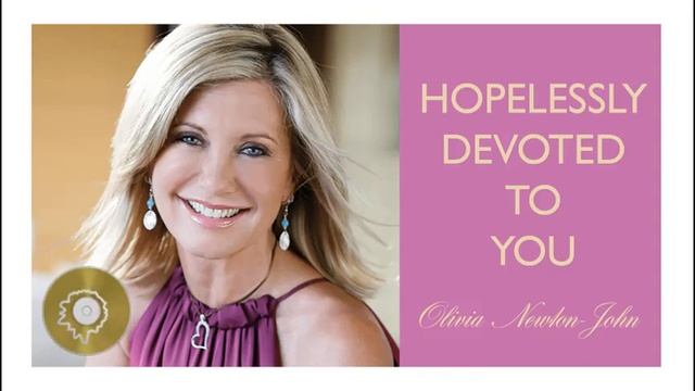 Olivia Newton-John - Hopelessly Devoted To You смотреть онлайн