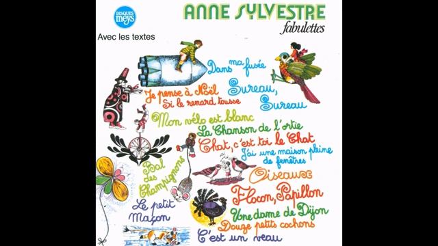 Anne Sylvestre - J'ai une maison pleine de fenêtres смотреть онлайн