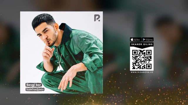 Isakhadjaev - Sevgi Bor | Севги бор (AUDIO)