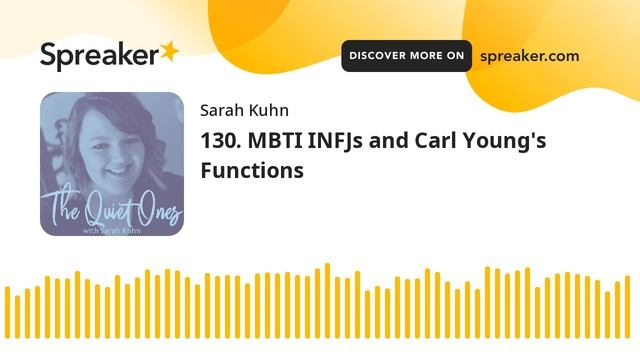 130. MBTI INFJs and Carl Young's Functions | The Quiet Ones Podcast смотреть онлайн