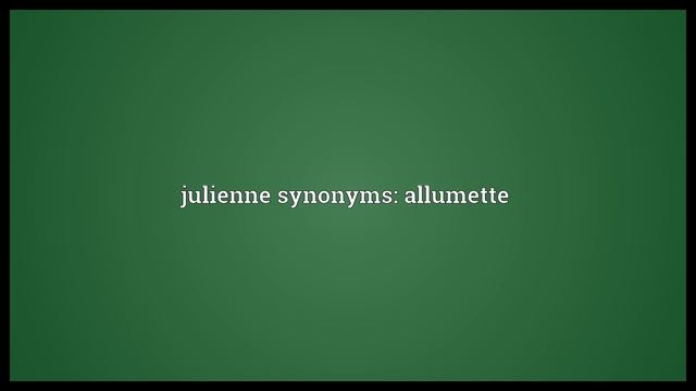Julienne Meaning смотреть онлайн