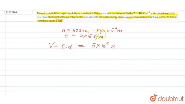 The width of depletion region in a P-N junction diode is 500 nm and an intense electric смотреть онлайн