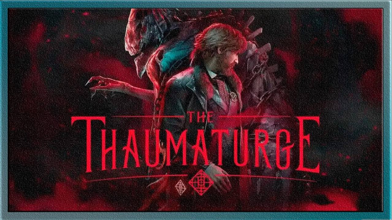 The Thaumaturge-Первое прохождение Часть-1 смотреть онлайн