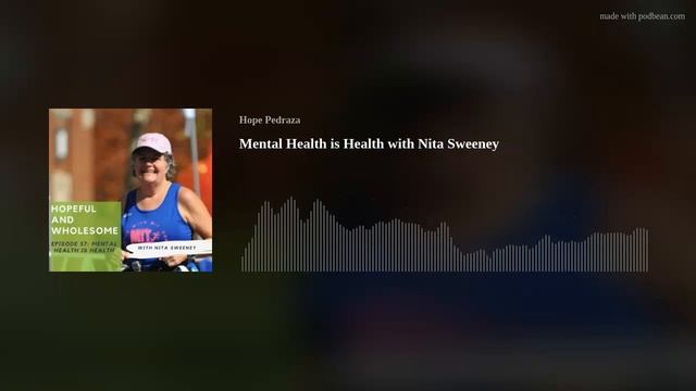 Mental Health is Health with Nita Sweeney смотреть онлайн