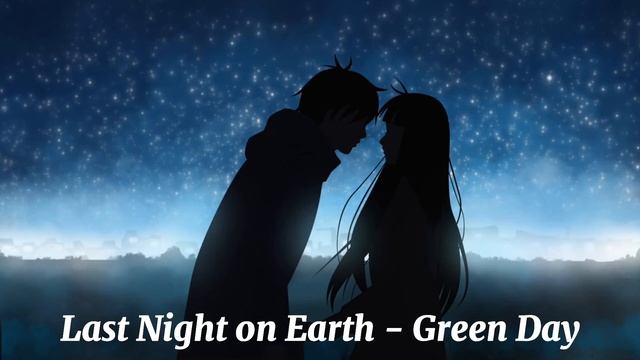 Nightcore - Last Night on Earth (Green Day) смотреть онлайн