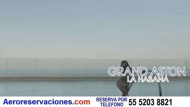 GRAND ASTON HABANA смотреть онлайн