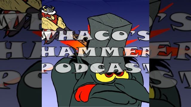 EPISODE 55 - THACO's Hammer смотреть онлайн